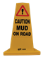 Traffic Cone - Caution Mud on Road